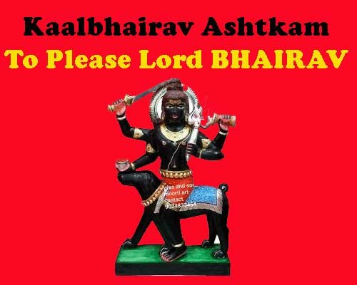 kaalbhairav ashtak to please lord bhairav