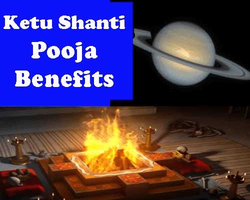 Ketu Shanti Puja Benefits