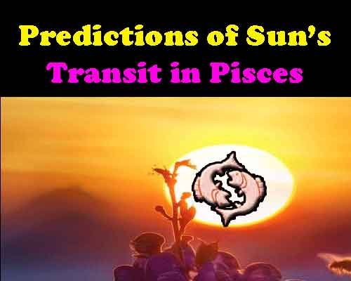 Predictions of sun transit in Pisces